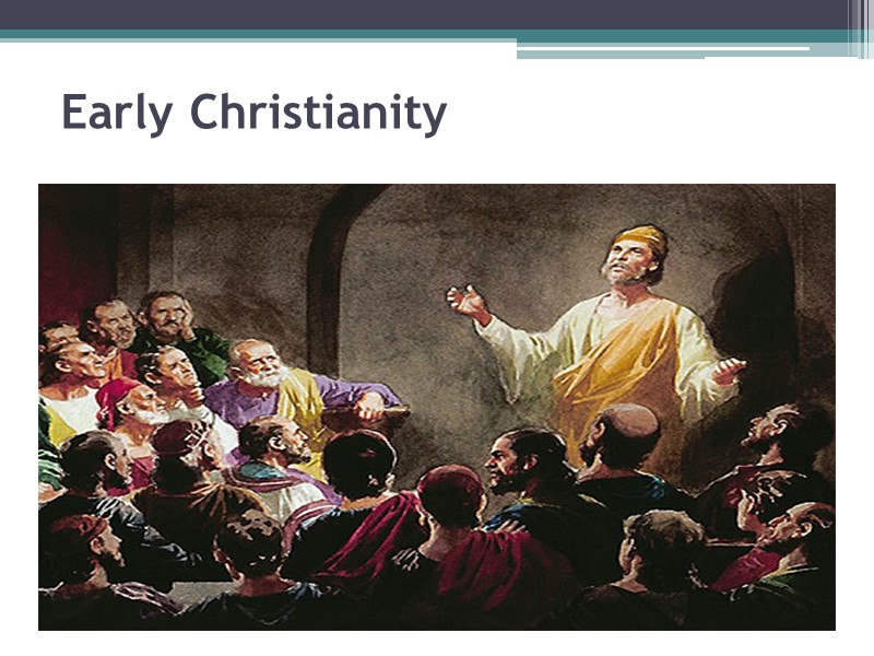 Early Christianity